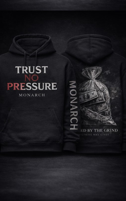 Monarch Pressure "Trust No Pressure" Premium Black Hoodie